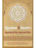 Questions & Answers Regarding the Most Important Affairs